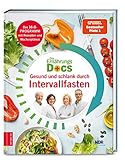 Die Ernährungs-Docs - Gesund und schlank durch Intervallfasten: Das 16:8-Programm mit Rezepten und Wochenplänen