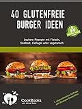 40 Glutenfreie Burger Ideen